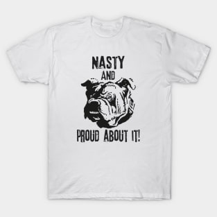 Nasty bulldog T-Shirt